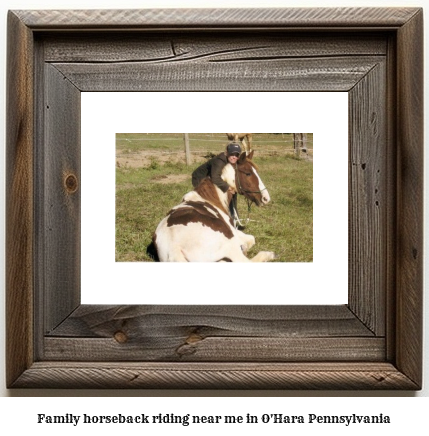 family horseback riding near me in O'Hara, Pennsylvania